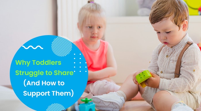 Why Toddlers Struggle to Share And How to Support Them